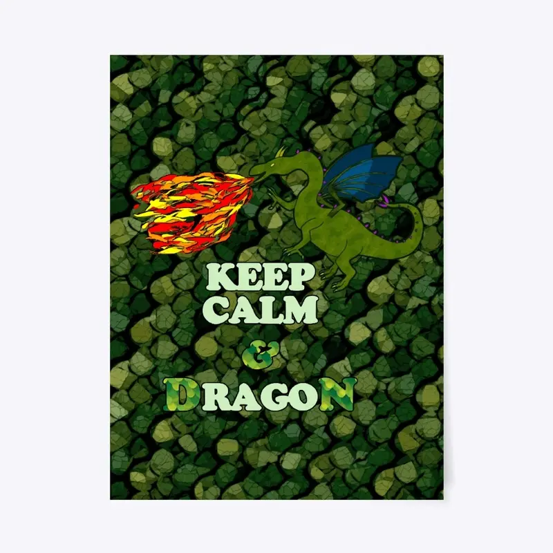 Keep Calm &amp; DragoN